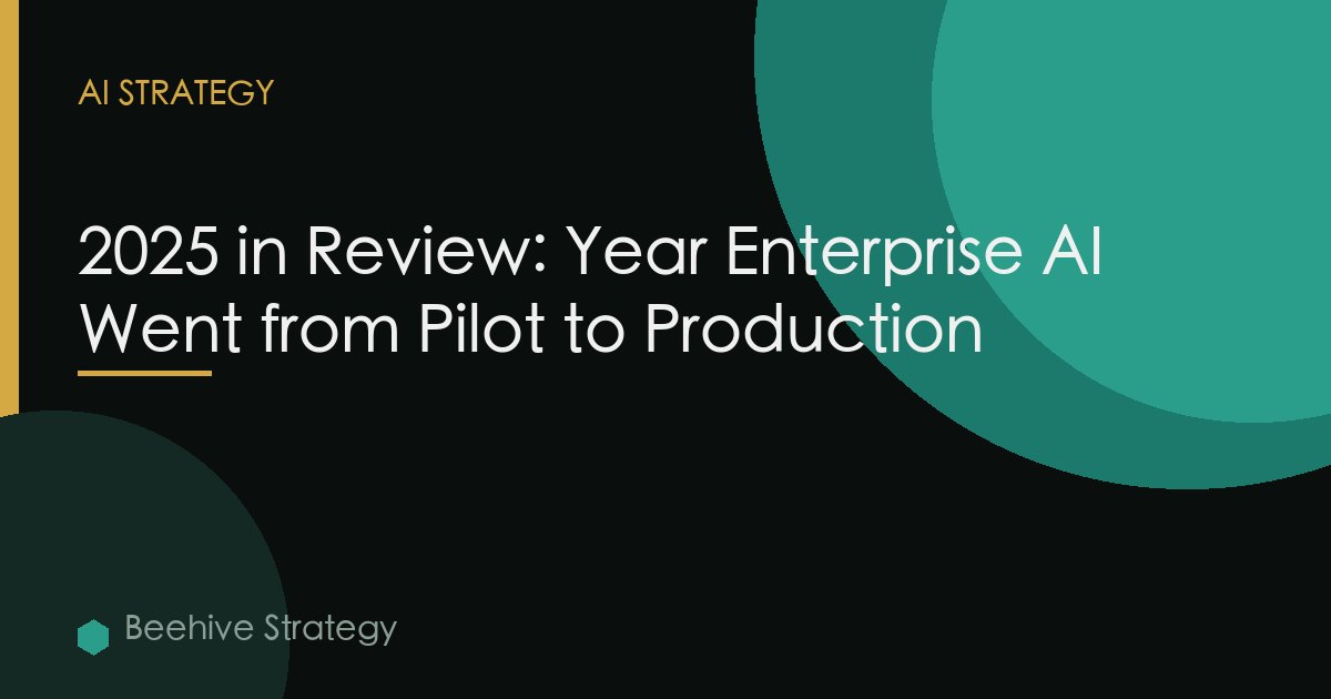2025 In Review Enterprise Ai Pilot To Production