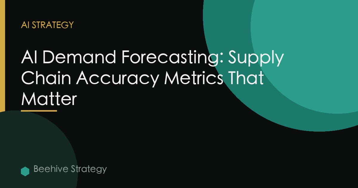 Supply Chain Ai Demand Forecasting Accuracy